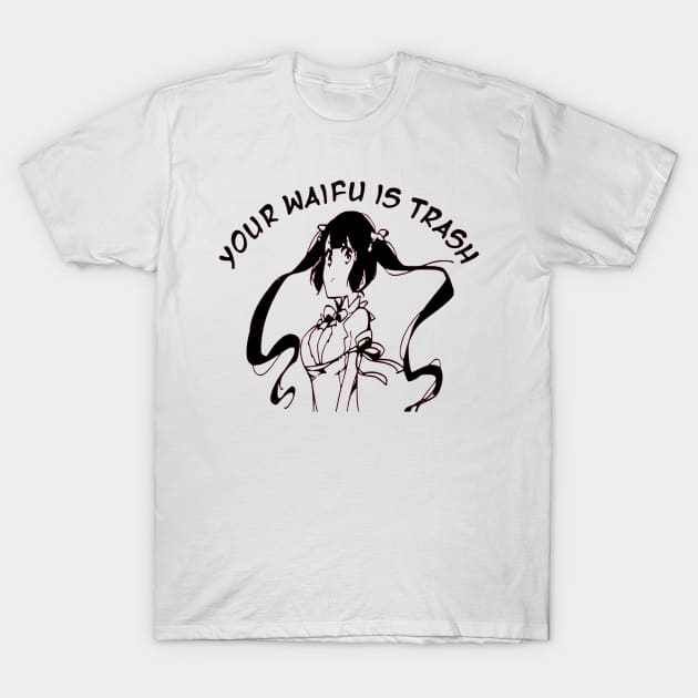 Hestia Danmachi your waifu is trash T-Shirt by OtakuPapercraft